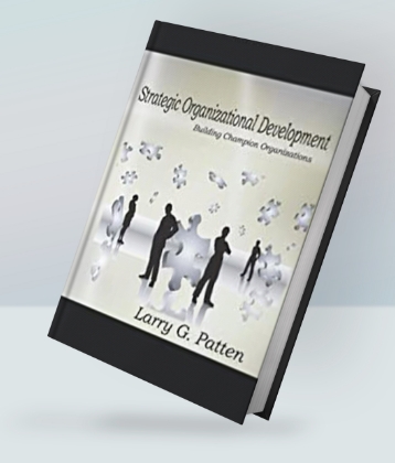 Strategic Organizational Development- Building Champion Organizations
