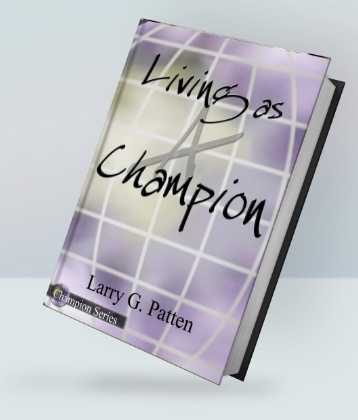 Living as a Champion