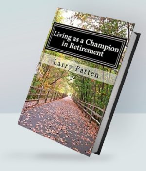Living as a Champion in Retirement